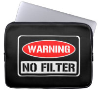 Varning: Inget filter Funny Sarcastic Pun Danger C
