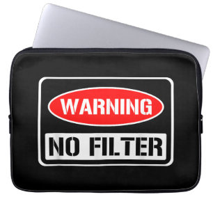 Varning: Inget filter Funny Sarcastic Pun Danger C Laptop Fodral