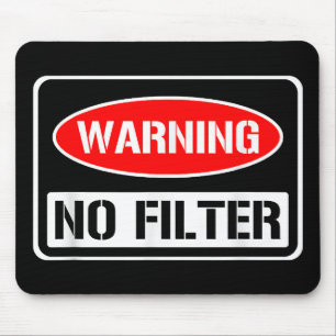 Varning: Inget filter Funny Sarcastic Pun Danger C Musmatta