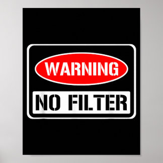 Varning: Inget filter Funny Sarcastic Pun Danger C Poster