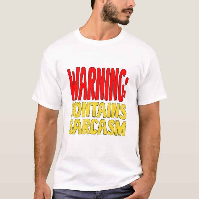 Varning Innehåller Sarcasm Roligt Kvickt Humor. T Shirt (Framsida)