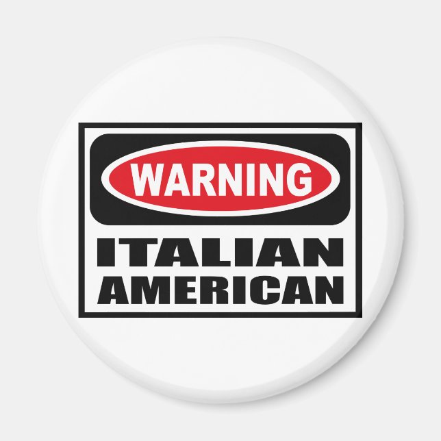Varning ITALIAN AMERICAN Magnet (Framsidan)