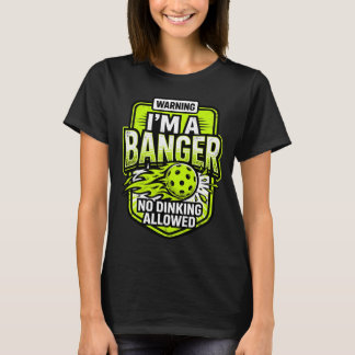 Varning Jag Är En Bangare Rollig Kvinnlig Pickleba T Shirt