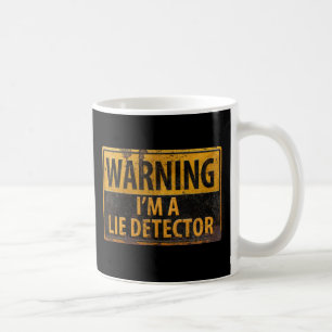 VARNING! Jag är en Ljugit avkännare - Metall Dange Kaffemugg