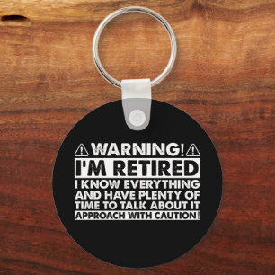 Varning Jag är pensionerad Rolig pension Pensionär Nyckelring