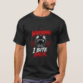 Varning: Jag biter tillbaka Citat T Shirt