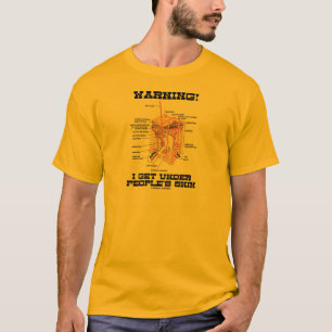 Varning! Jag får under folk flår (Dermal lagrar) Tee