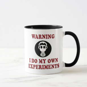 Varning Jag Gör Mina Egna Experiment - Rolig Veten Mugg
