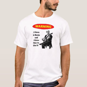 Varning! Jag har en Banjo, och jag vet hur man Tee