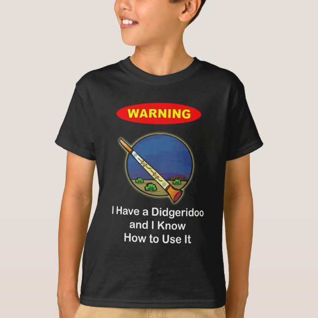 Varning! Jag har en Didgeridoo T Shirt (Framsida)
