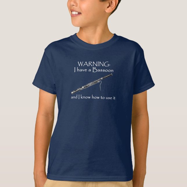 VARNING. Jag har en FAGOTT, och jag vet hur man Tee Shirt (Framsida)
