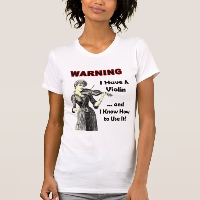 Varning: Jag har en fiol, och jag vet hur man Tröja (Framsida)