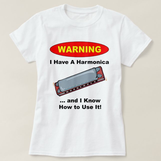 Varning! Jag har en Harmonica… T Shirt (Design framsida)