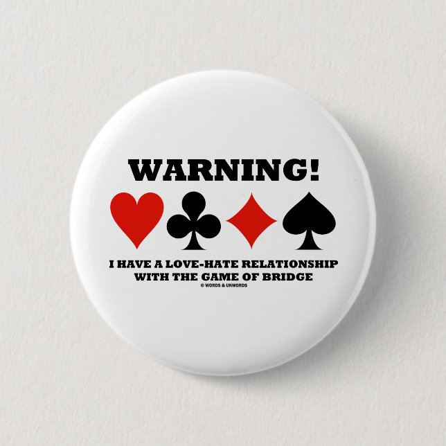 Varning! Jag har en Kärlek-Hat-relation med spel Knapp (Framsida)