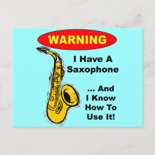Varning. Jag har en saxofon... Vykort
