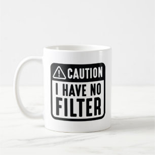 Varning! Jag har inget filter Kaffemugg