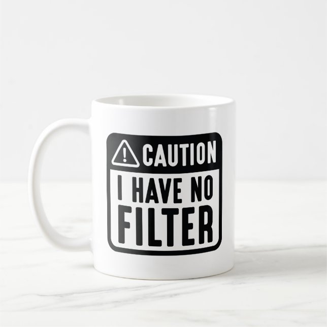 Varning! Jag har inget filter Kaffemugg (Vänster)