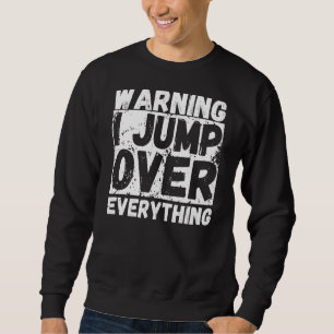 Varning! Jag hoppar över allt Freerunning Parkour Lång Ärmad Tröja