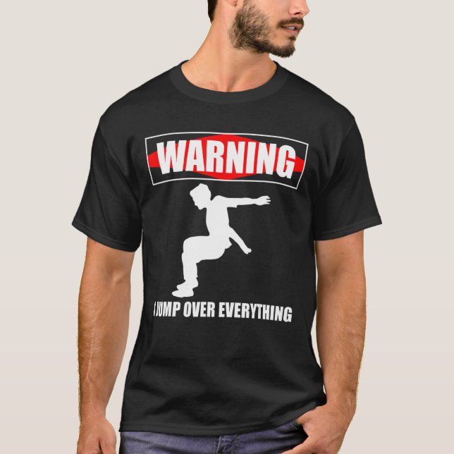 Varning! Jag hoppar över allt Parkour Springer 2 T Shirt (Framsida)