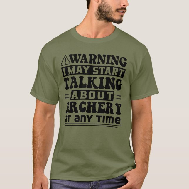 Varning, jag kan börja prata om ärke T-Shirt (Framsida)
