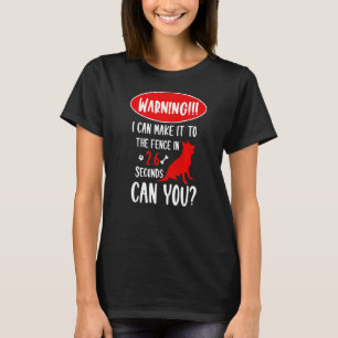 Varning! Jag kan komma till stängslet på tyska She T Shirt
