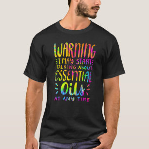 Varning! Jag kan prata om olja som är nödvändig T Shirt