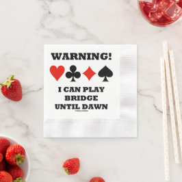 Varning! Jag kan spela brygga tills Dawn Card Kost Pappersservett