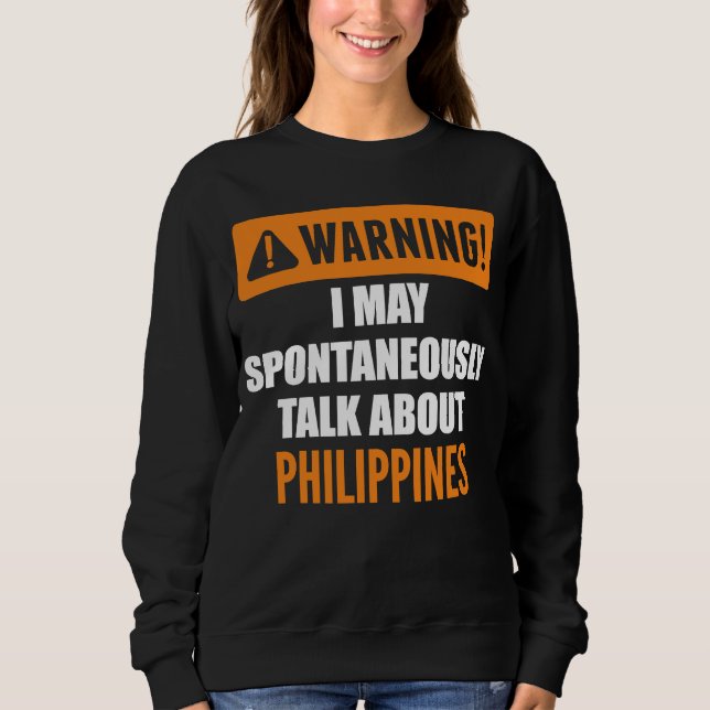 Varning! Jag kan spontant prata om Filippinerna T Shirt (Framsida)