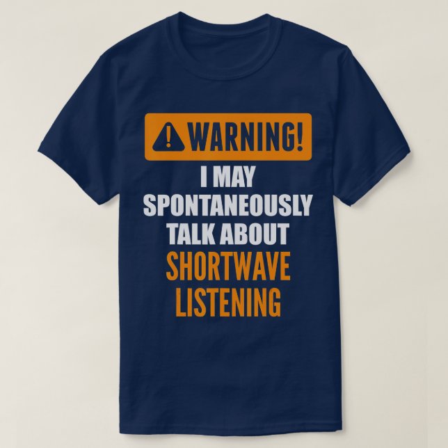 Varning! Jag kan spontant prata om Shortwave L T Shirt (Design framsida)