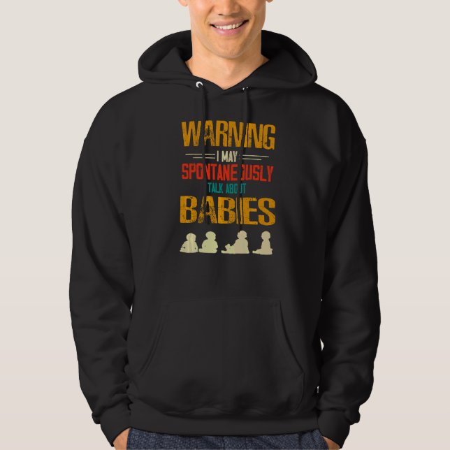 Varning! Jag kan spontant prata om Spädbarn Hoodie (Framsida)