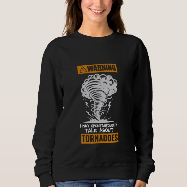 Varning! Jag kan spontant prata om Tornado St T Shirt (Framsida)