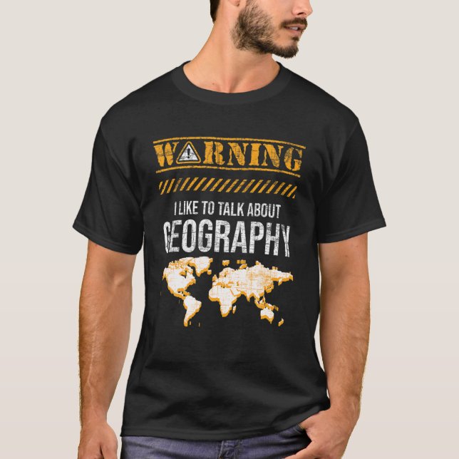 Varning! Jag vill tala om geografi - kartografi T Shirt (Framsida)