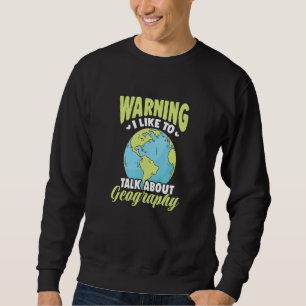 Varning! Jag vill tala om geografi Lång Ärmad Tröja