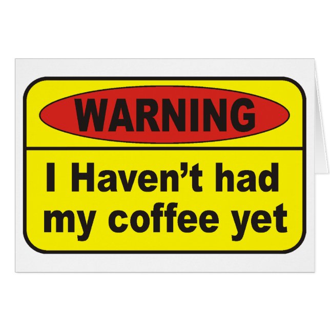 Varning - kaffe hälsningskort (Framsidan Horizontal)