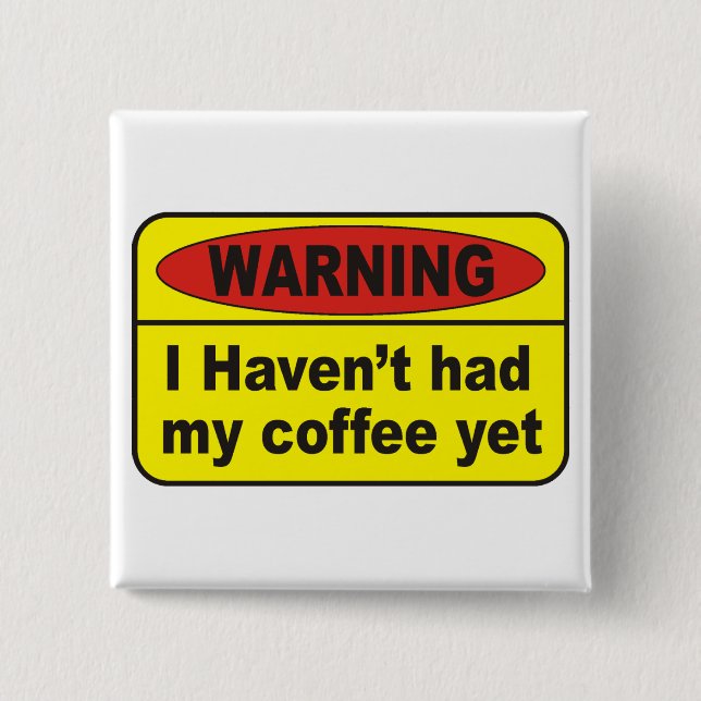 Varning - kaffe knapp (Framsida)