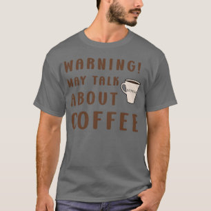Varning Kaffeentusiast Kaffeälskare Design T Shirt