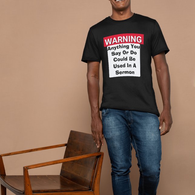VARNING KAN ANVÄNDAS I min Sermon Funny Pastor T Shirt (Skapare uppladdad)
