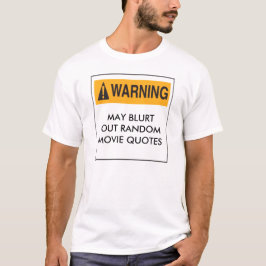 VARNING KAN BLURT UT RANDOM MOVIE QUOTES TEE