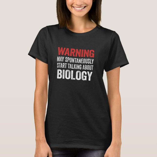 Varning Kan Börja Prata Om Biologi Rolig Tekopp T Shirt (Framsida)