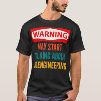 Varning kan börja prata om bioteknik t shirt