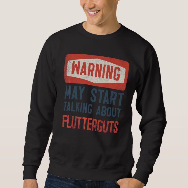 Varning Kan Börja Prata Om Flutterguts Lång Ärmad Tröja (Framsida)