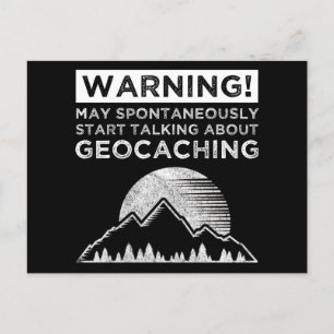 Varning! Kan börja prata om Geocaching Vykort
