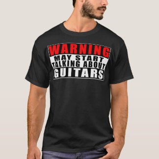 Varning kan börja prata om Guitars-fontsoffert T Shirt