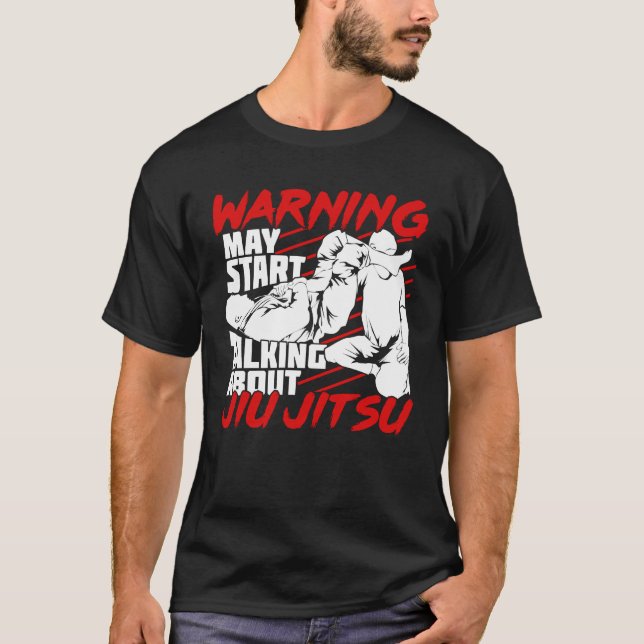 Varning kan börja prata om Jiu Jitsu T Shirt (Framsida)