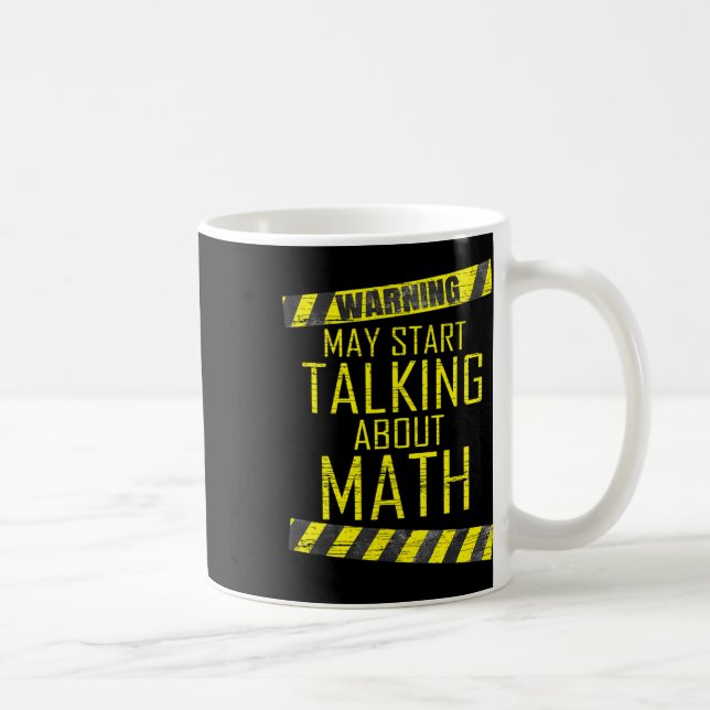 Varning Kan Börja Prata Om Matematiklärare Män K Kaffemugg (Höger)