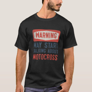 Varning kan börja prata om Motocross T Shirt