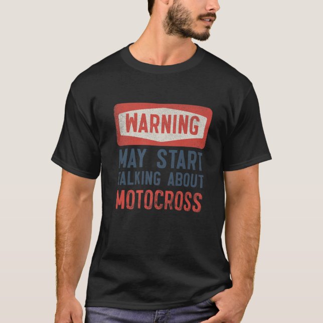 Varning kan börja prata om Motocross T Shirt (Framsida)