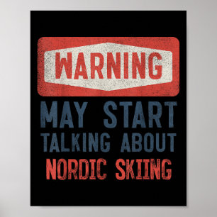 Varning kan börja prata om nordiskt skidåkning poster