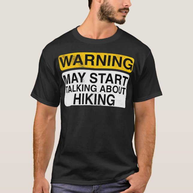 Varning Kan Börja Prata Om Vandring - Roligt Vandr T Shirt (Framsida)