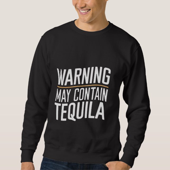 Varning kan innehålla Tequila — Lång Ärmad Tröja (Framsida)